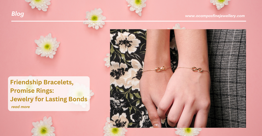 Friendship Bracelets, Promise Rings: Jewelry for Lasting Bonds