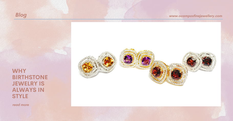 Why Birthstone Jewelry is Always In Style